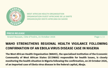 WAHO STRENGTHENS REGIONAL HEALTH VIGILANCE FOLLOWING CONFIRMATION OF AN EBOLA VIRUS DISEASE CASE IN NIGERIAWAHO STRENGTHENS REGIONAL HEALTH VIGILANCE FOLLOWING CONFIRMATION OF AN EBOLA VIRUS DISEASE CASE IN NIGERIA